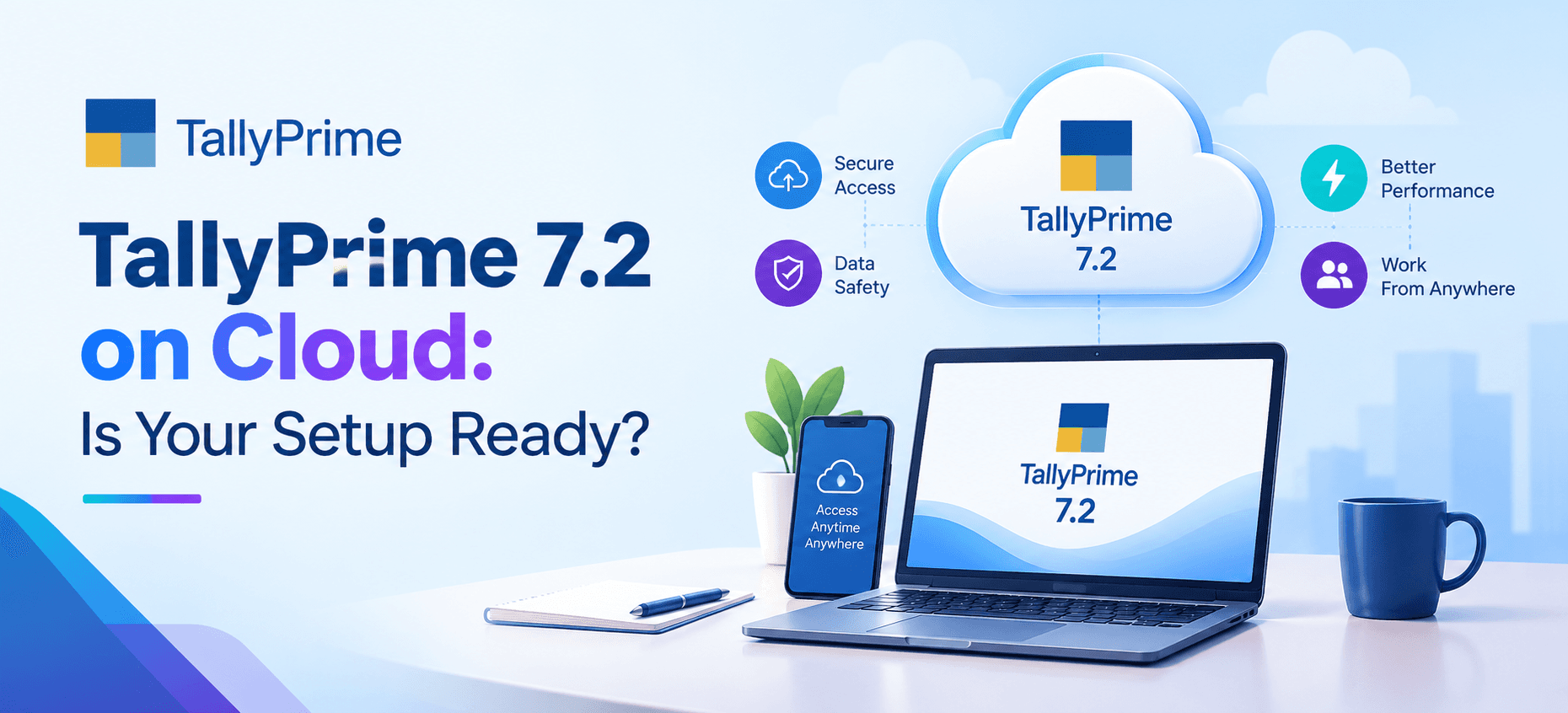 TallyPrime 7.2 on Cloud: Is Your Cloud Tally Ready for the Latest Update?